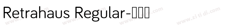 Retrahaus Regular字体转换